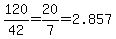 120%2F42=20%2F7=2.857