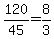 120%2F45=8%2F3
