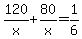 120%2Fx%2B80%2Fx=1%2F6