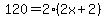 120=2%282x%2B2%29