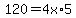 120=4x%2A5