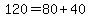 120=80%2B40