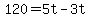 120+=+5t+-+3t