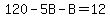 120+-+5B+-+B+=+12