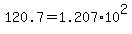 120.7=1.207%2A10%5E2