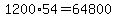 1200%2A54=64800