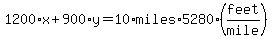 1200%2Ax%2B900%2Ay=10%2Amiles%2A5280%28feet%2Fmile%29
