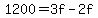 1200=3f-2f