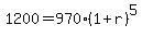 1200=970%281%2Br%29%5E5