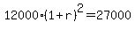 12000%281+%2B+r%29%5E2+=+27000