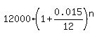 12000%2A%281%2B0.015%2F12%29%5En