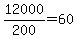 12000%2F200=+60
