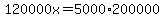 120000x=5000%2A200000