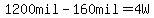 1200mil-160mil=4W
