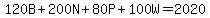 120B%2B200N%2B80P%2B100W+=+2020