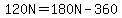 120N+=+180N-360