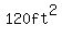 120ft%5E2