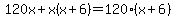120x%2Bx%28x%2B6%29=120%28x%2B6%29