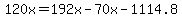 120x=192x-70x-1114.8