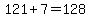 121%2B7=128