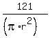 121%2F%28%28pi%2Ar%5E2%29%29