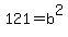 121=b%5E2