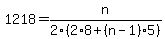 1218=n%2F2%282%2A8%2B%28n-1%295%29