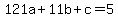 121a%2B11b%2Bc=5