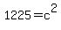 1225+=+c+%5E2