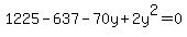 1225-637-70y%2B2y%5E2=0