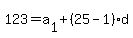 123=a%5B1%5D%2B%2825-1%29d
