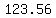 123.56