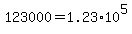 123000=1.23%2A10%5E5