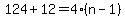 124%2B12=4%28n-1%29