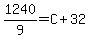 1240%2F9=C%2B32