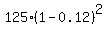 125%2A%281-0.12%29%5E2