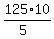 125%2A10%2F%285%29