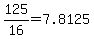 125%2F16+=+7.8125