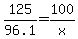 125%2F96.1=100%2Fx
