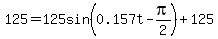 125=125sin%280.157t+-pi%2F2%29%2B125