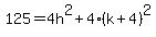 125=4h%5E2%2B4%28k%2B4%29%5E2