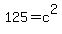 125=c%5E2