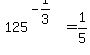 125%5E%28-1%2F3%29=1%2F5