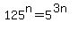 125%5En=5%5E%283n%29