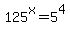 125%5Ex=5%5E4