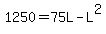 1250=75L-L%5E2%29
