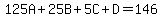 125A+%2B25B%2B5C%2BD=146