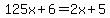 125x%2B6=2x%2B5