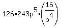 126%2A243p%5E5%2A%2816%2Fp%5E4%29