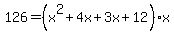 126=%28x%5E2%2B4x%2B3x%2B12%29%2Ax